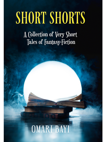 Short Stories - Short Tales of Fantasy and Fiction